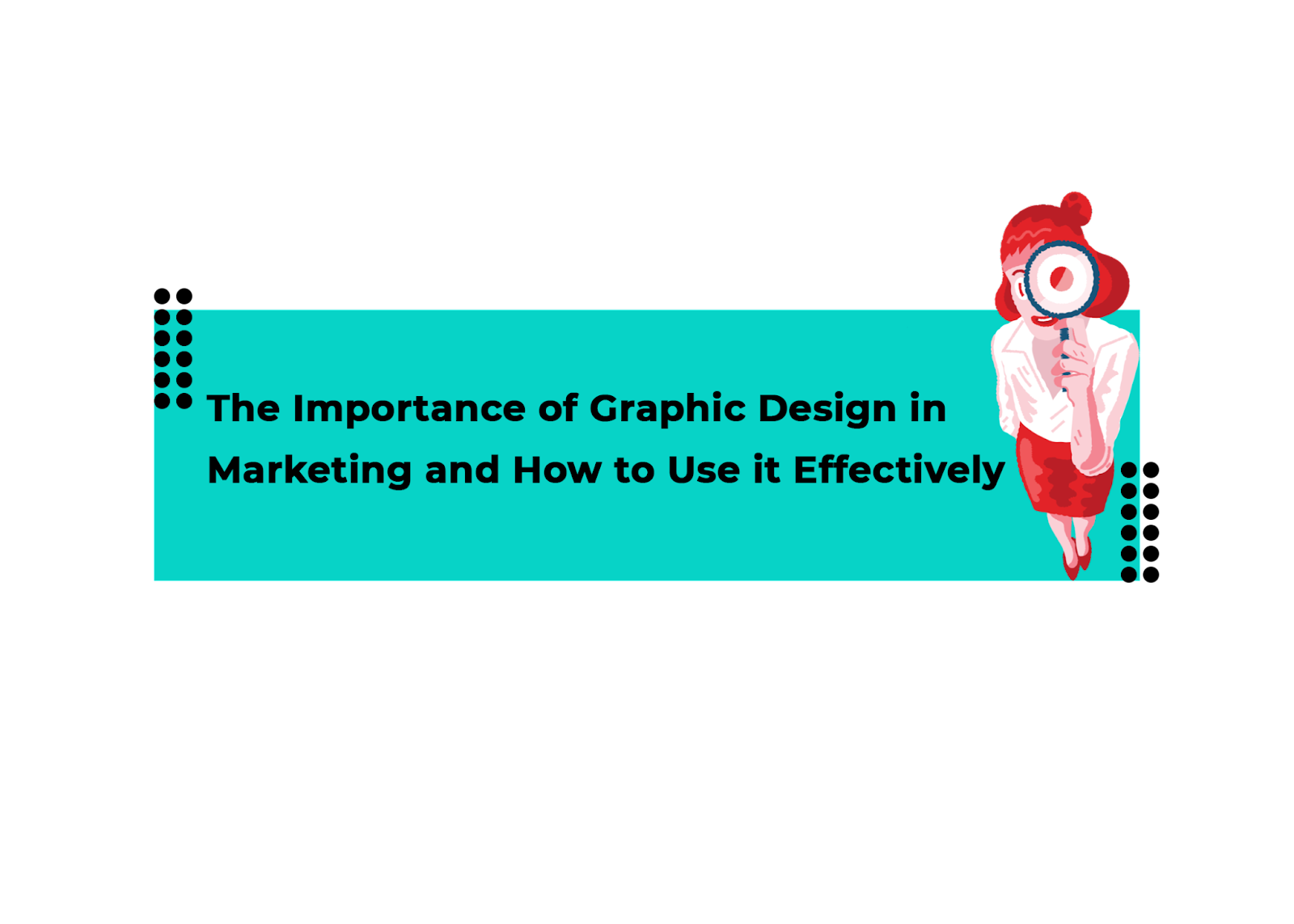 the-importance-of-graphic-design-in-marketing-and-how-to-use-it